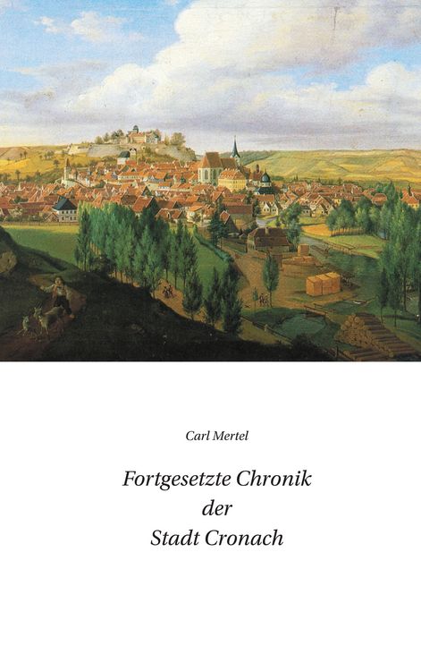 Produktbild: Fortgesetzte Chronik der Stadt Cronach