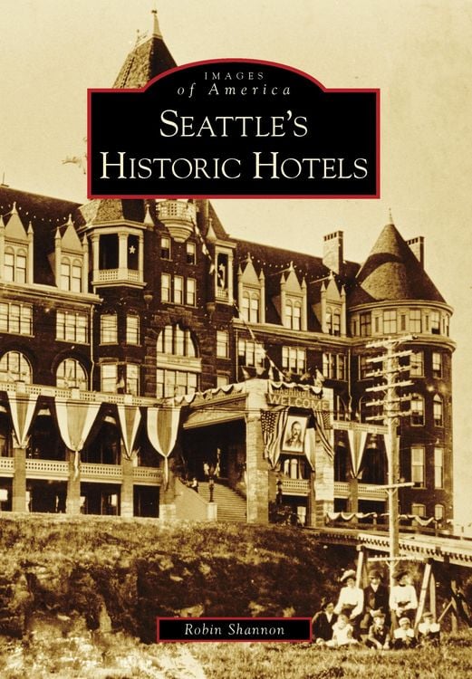Produktbild: Seattle's Historic Hotels