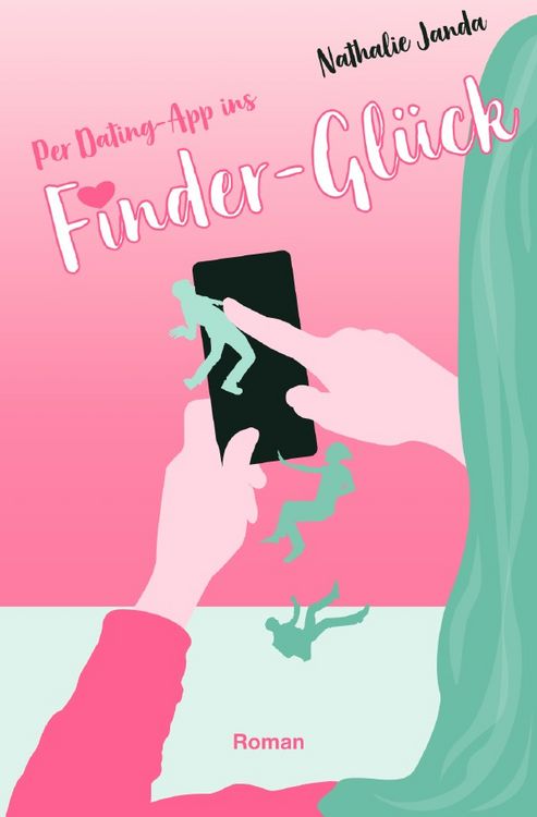 Produktbild: Per Dating-App ins Finder-Gl&uuml;ck