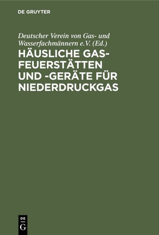 Produktbild: H&auml;usliche Gas-Feuerst&auml;tten und -Ger&auml;te f&uuml;r Niederdruckgas