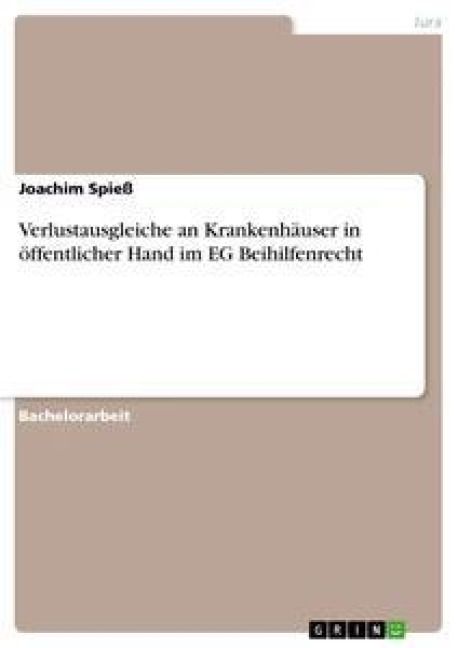 Produktbild: Verlustausgleiche an Krankenh&auml;user in &ouml;ffentlicher Hand im EG Beihilfenrecht