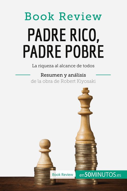 Produktbild: Padre Rico, Padre Pobre de Robert Kiyosaki (An&aacute;lisis de la obra)