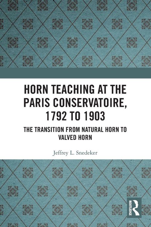 Produktbild: Horn Teaching at the Paris Conservatoire, 1792 to 1903