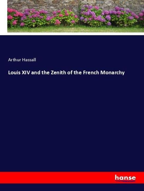 Produktbild: Louis XIV and the Zenith of the French Monarchy