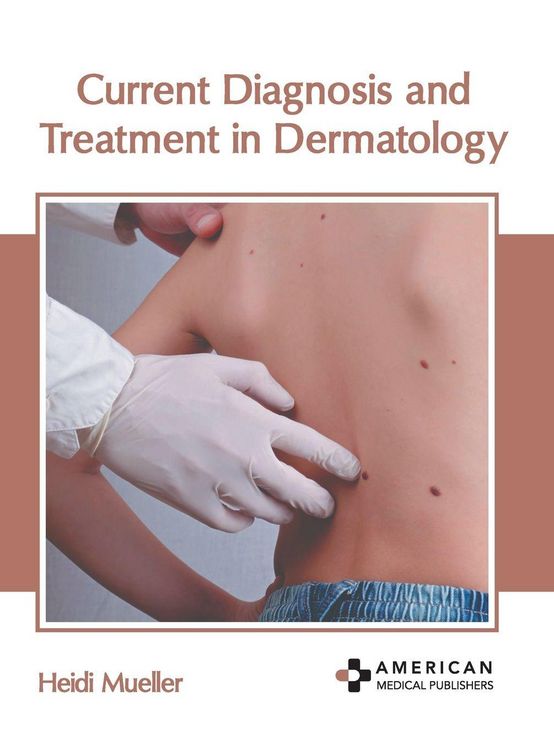 Produktbild: Current Diagnosis and Treatment in Dermatology