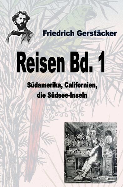 Produktbild: Werkausgabe Friedrich Gerst&auml;cker Ausgabe letzter Hand / Reisen Bd. 1