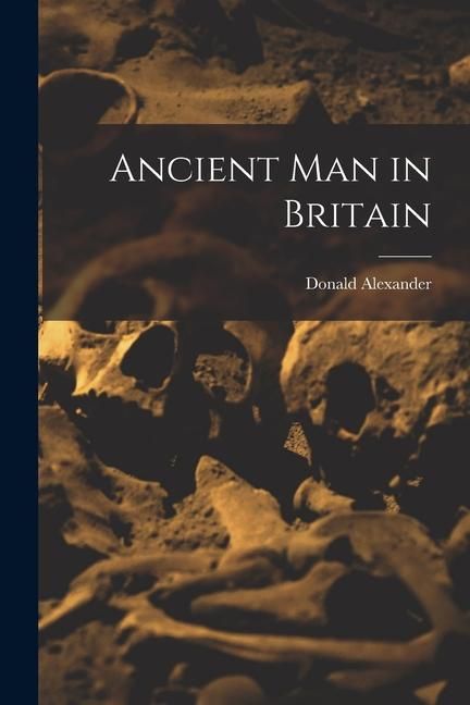 Produktbild: Ancient Man in Britain