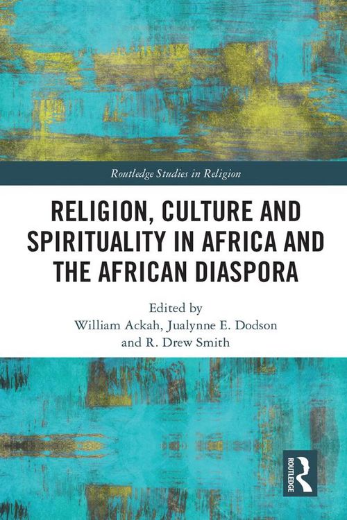 Produktbild: Religion, Culture and Spirituality in Africa and the African Diaspora