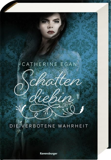 Produktbild: Egan, C: Schattendiebin, Band 2: Die verbotene Wahrheit