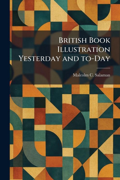 Produktbild: British Book Illustration Yesterday and To-Day