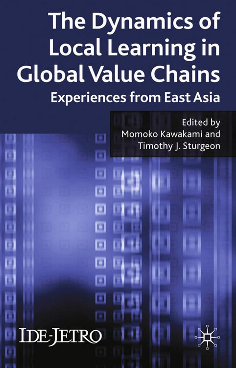 Produktbild: The Dynamics of Local Learning in Global Value Chains