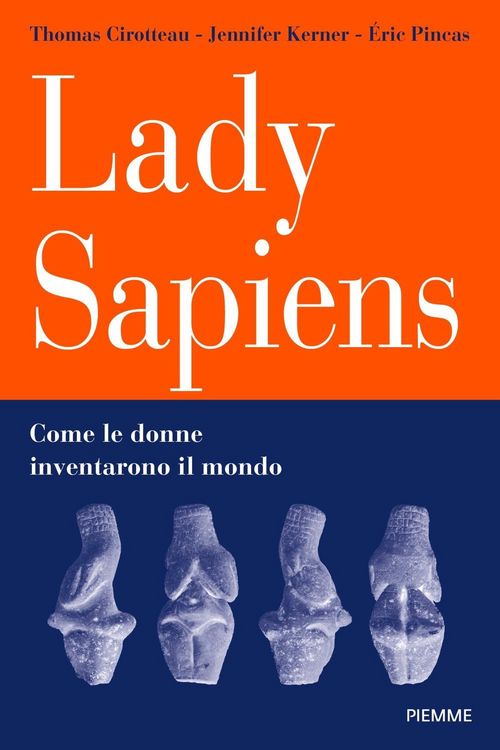 Produktbild: Lady Sapiens. Come le donne inventarono il mondo