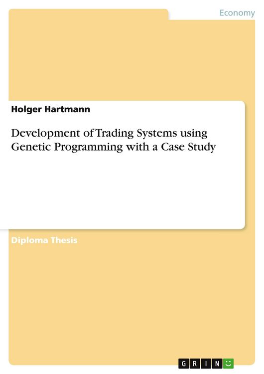 Produktbild: Development of Trading Systems using Genetic Programming with a Case Study