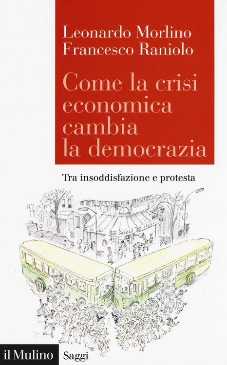Produktbild: Come la crisi economica cambia la democrazia. Tra insoddisfazione e protesta