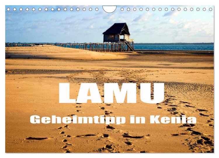 Produktbild: Lamu - Geheimtipp in Kenia (Wandkalender 2026 DIN A4 quer), CALVENDO Monatskalender