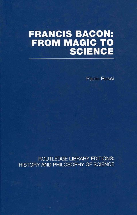 Produktbild: Rossi, P: Francis Bacon: From Magic to Science