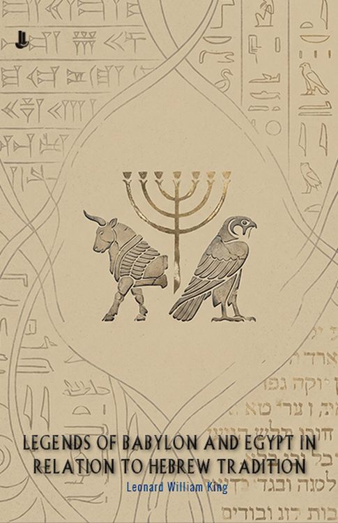 Produktbild: Legends of Babylon and Egypt in Relation to Hebrew Tradition
