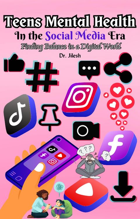 Produktbild: Teens Mental Health in the Social Media Era: Finding Balance in a Digital World (Health & Wellness)