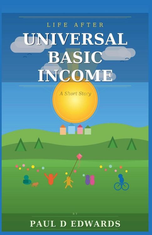 Produktbild: Life After Universal Basic Income A Short Story