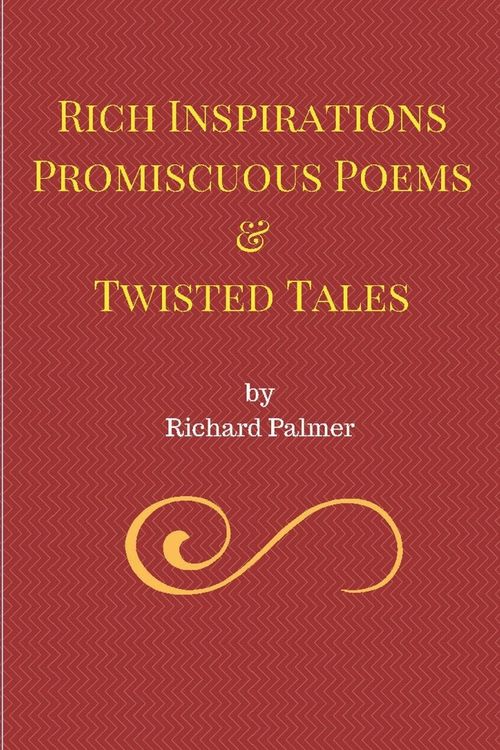 Produktbild: Rich Inspirations Promiscuous Poems and Twisted Tales.