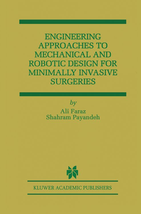Produktbild: Engineering Approaches to Mechanical and Robotic Design for Minimally Invasive Surgery (MIS)
