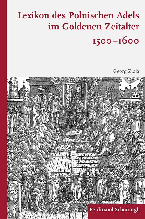 Produktbild: Lexikon des polnischen Adels im Goldenen Zeitalter 1500&ndash;1600