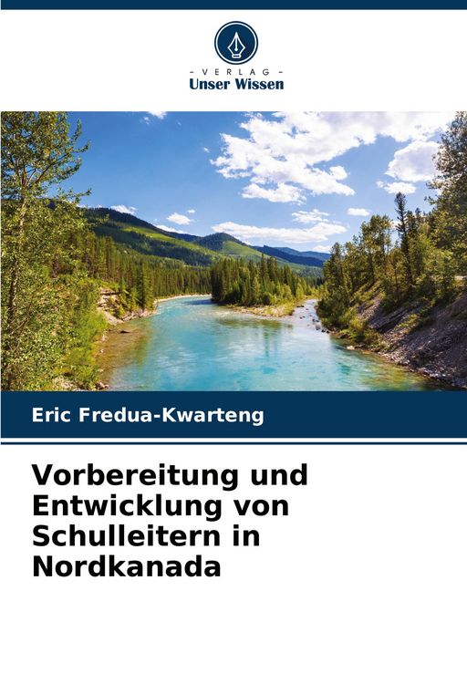 Produktbild: Vorbereitung und Entwicklung von Schulleitern in Nordkanada