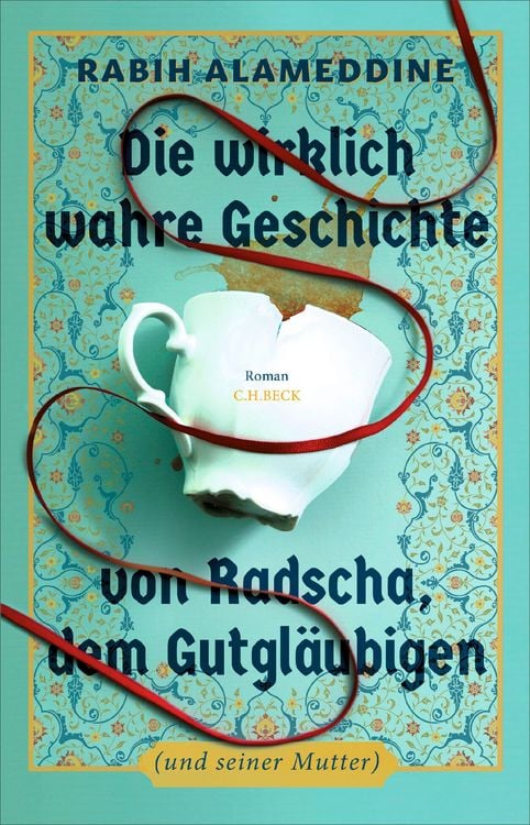 Produktbild: Die wirklich wahre Geschichte von Radscha, dem Gutgl&auml;ubigen (und seiner Mutter)
