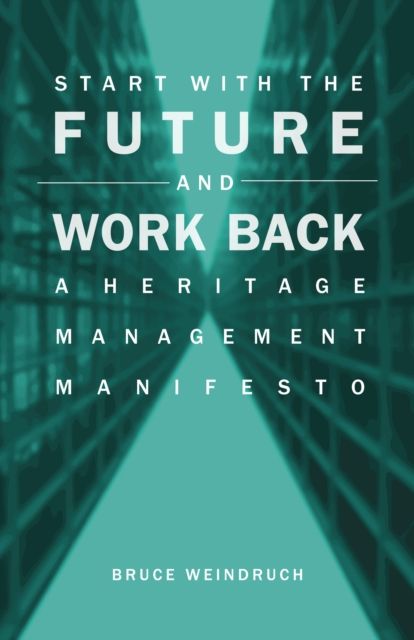 Produktbild: Weindruch, B: Start with the Future and Work Back