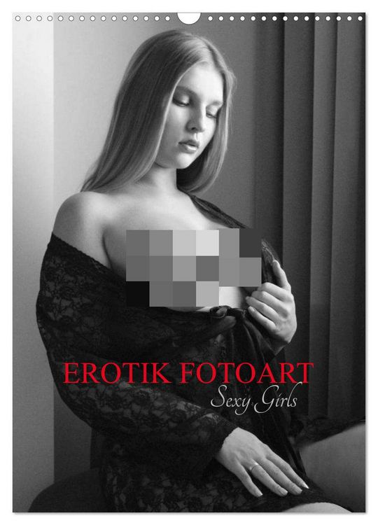 Produktbild: EROTIK FOTOART SEXY GIRLS (Wandkalender 2026 DIN A3 hoch), CALVENDO Monatskalender