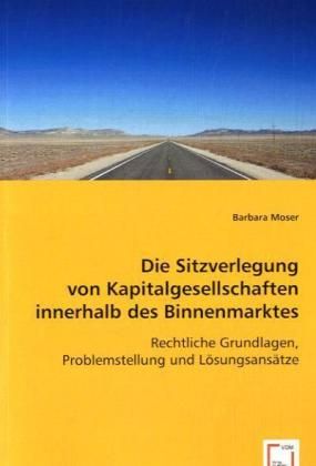 Produktbild: Moser, B: Die Sitzverlegung von Kapitalgesellschaften innerh