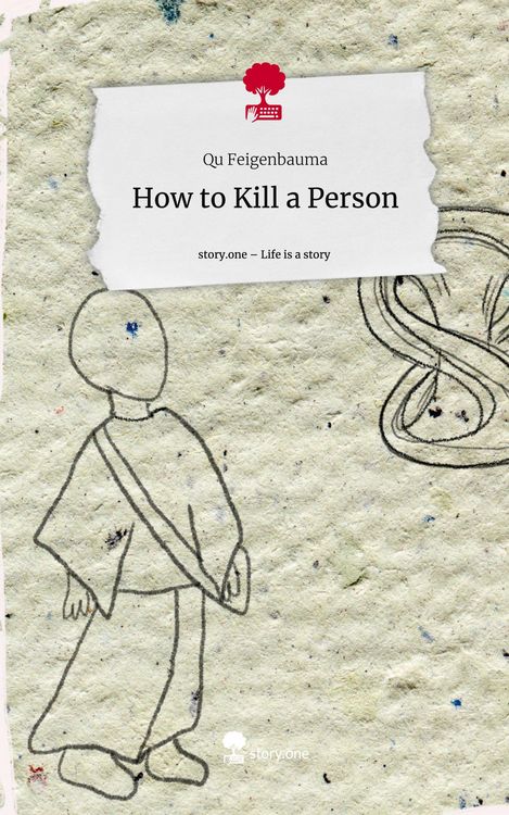 Produktbild: How to Kill a Person. Life is a Story - story.one