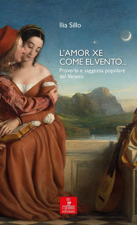 Produktbild: L'amor xe come el vento... Proverbi e saggezza popolare del Veneto