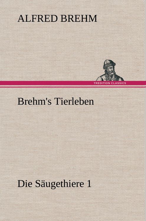 Produktbild: Brehm's Tierleben:Die S&auml;ugethiere 1