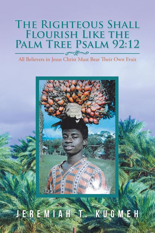 Produktbild: The Righteous Shall Flourish Like the Palm Tree (Psalm 92:12)