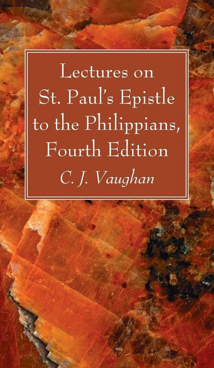 Produktbild: Lectures on St. Paul's Epistle to the Philippians, Fourth Edition