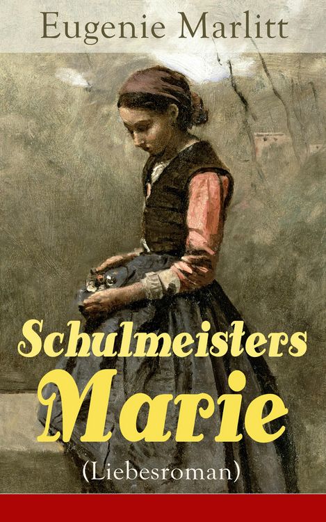 Produktbild: Schulmeisters Marie (Liebesroman)