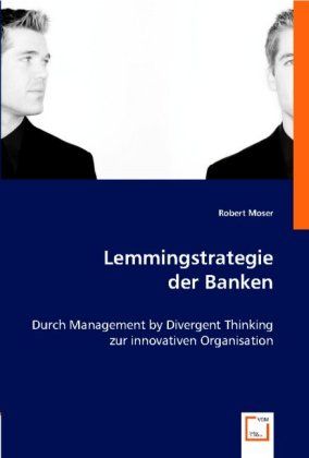 Produktbild: Robert Moser: Lemmingstrategie der Banken