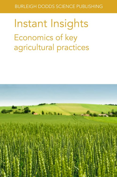 Produktbild: Instant Insights: Economics of key agricultural practices