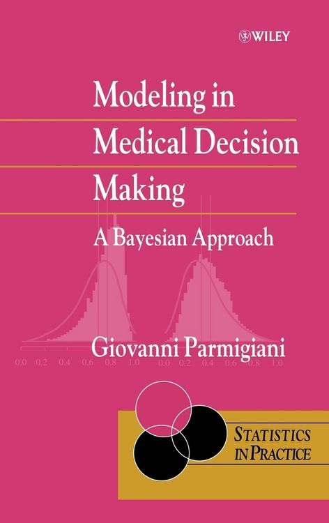 Produktbild: Modeling in Medical Decision Making: A Bayesian Approach