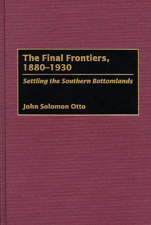 Produktbild: The Final Frontiers, 1880-1930