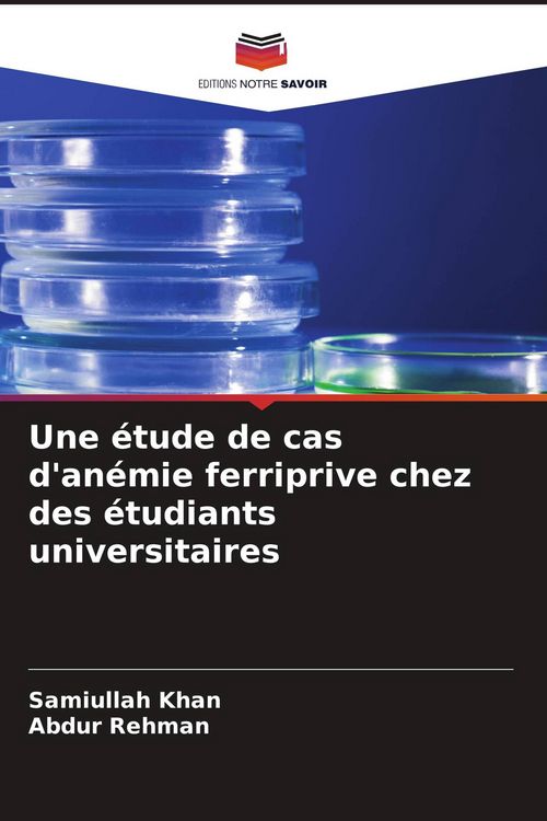Produktbild: Une &eacute;tude de cas d'an&eacute;mie ferriprive chez des &eacute;tudiants universitaires