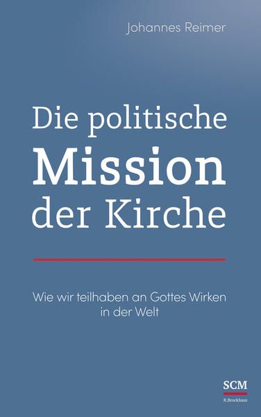 Produktbild: Die politische Mission der Kirche
