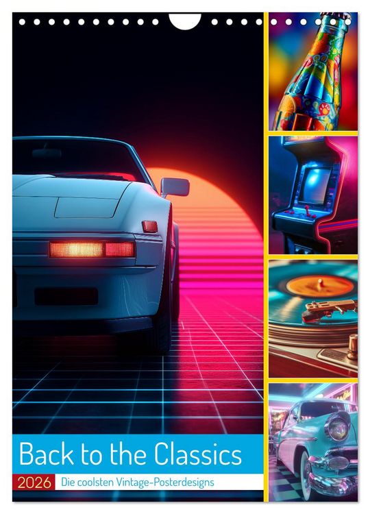 Produktbild: Back to the Classics (Wandkalender 2026 DIN A4 hoch), CALVENDO Monatskalender