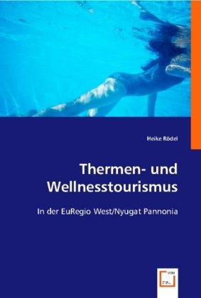 Produktbild: R&iquest;del, H: Thermen- und Wellnesstourismus