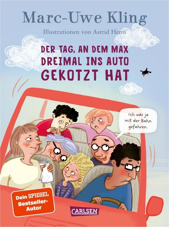 Produktbild: Der Tag, an dem Max dreimal ins Auto gekotzt hat