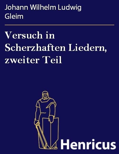 Produktbild: Versuch in Scherzhaften Liedern, zweiter Teil