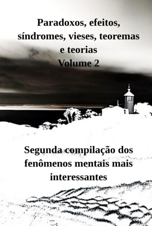 Produktbild: Paradoxos, Efeitos, S&iacute;ndromes, Vieses, Teoremas E Teorias Volume 2