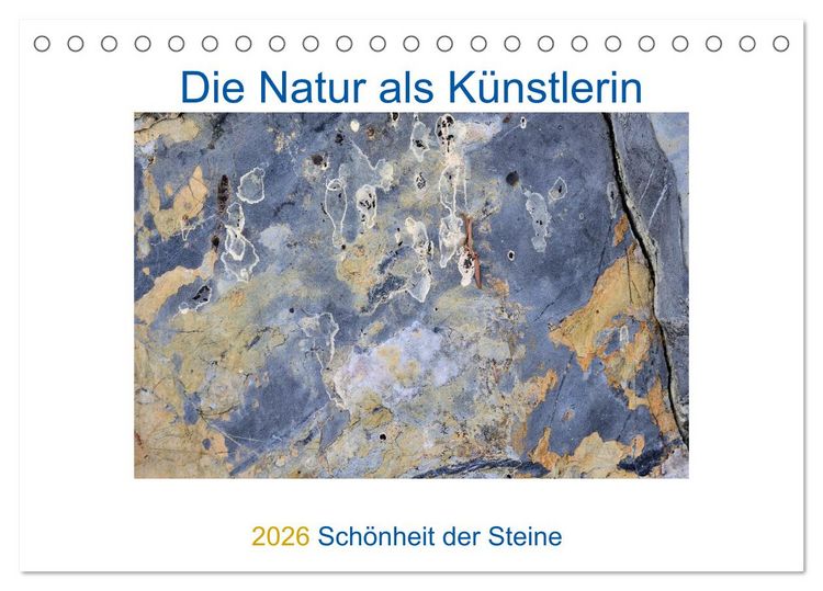 Produktbild: Die Natur als K&uuml;nstlerin - Sch&ouml;nheit der Steine (Tischkalender 2026 DIN A5 quer), CALVENDO Monatskalender