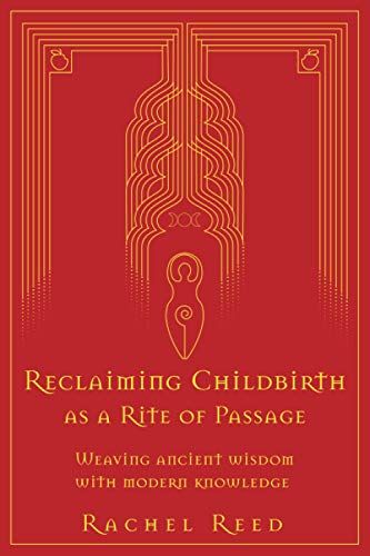 Produktbild: Reclaiming Childbirth as a Rite of Passage